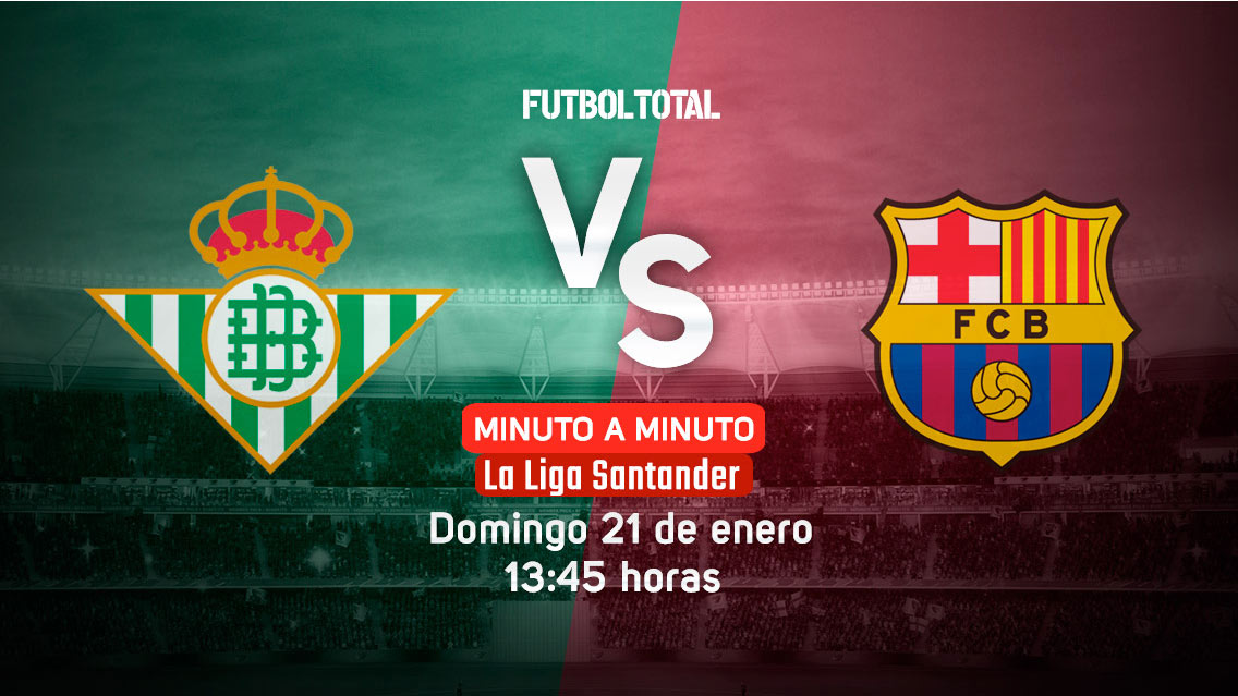 Real Betis vs Barcelona | LaLiga | EN VIVO: Minuto a minuto