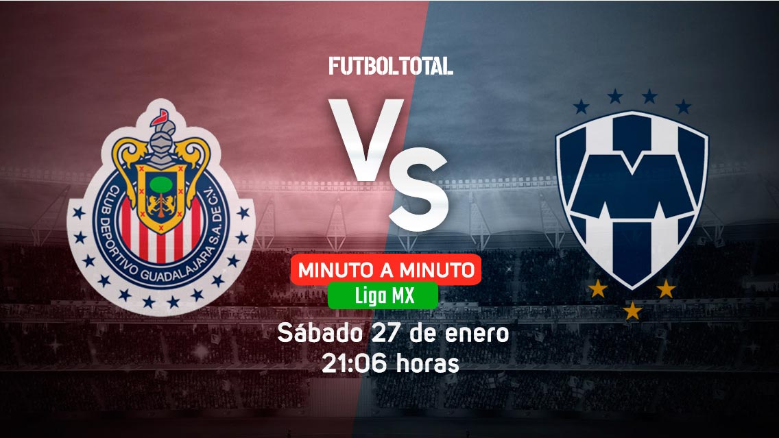 Chivas vs Monterrey | Clausura 2018 | EN VIVO: Minuto a minuto