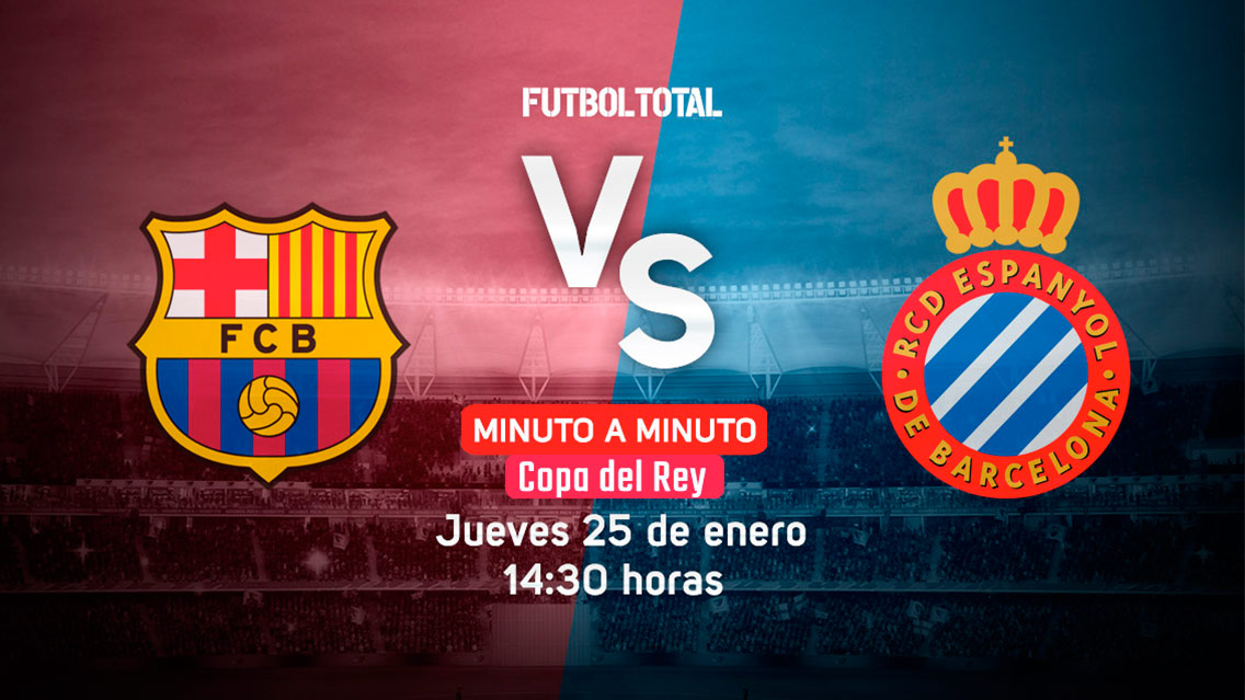 Barcelona vs Espanyol | Copa del Rey 2018 EN VIVO: Minuto a minuto