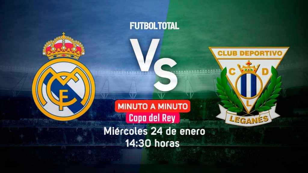 Real Madrid vs Leganés | Copa del Rey 2018 | EN VIVO: Minuto a minuto