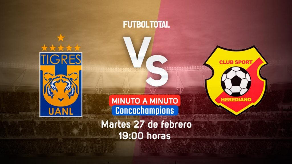Tigres vs Herediano | Concachampions 2018 | EN VIVO: Minuto a minuto