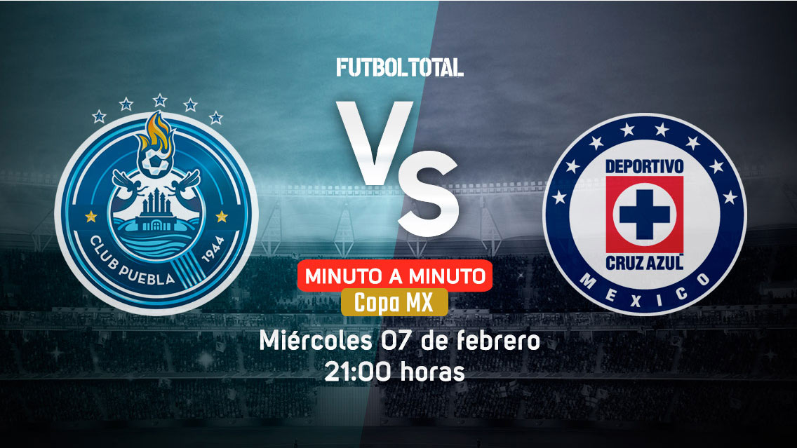 Puebla vs Cruz Azul | Copa MX | EN VIVO: Minuto a minuto