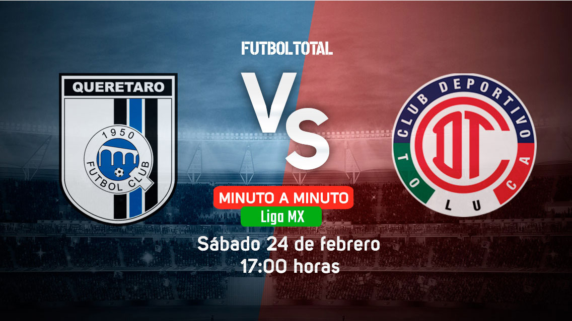 Querétaro vs Toluca | Clausura 2018 | EN VIVO: Minuto a minuto