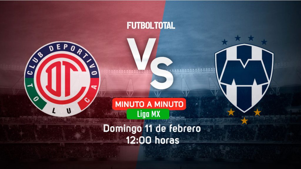 Toluca vs Monterrey