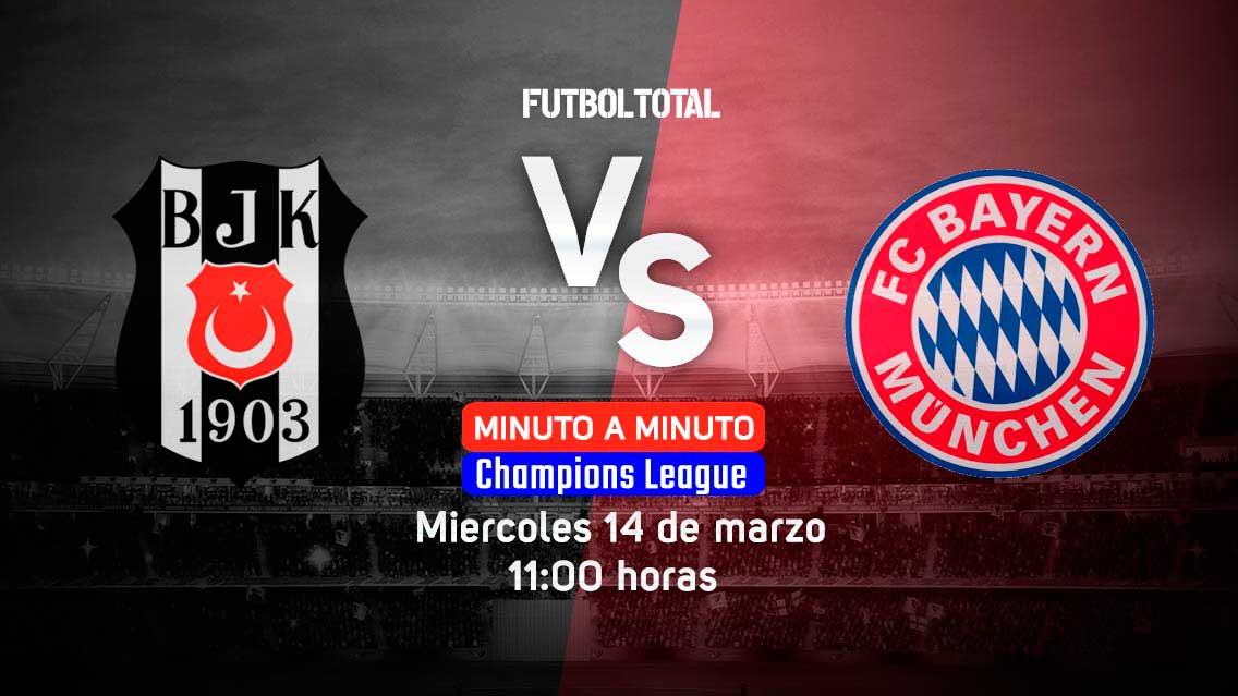 Besiktas vs Bayern Munich | Champions League 2018 | EN VIVO: Minuto a minuto