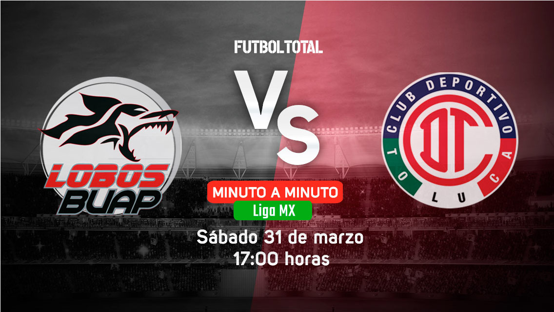 Lobos BUAP vs Toluca | Clausura 2018 | EN VIVO: Minuto a minuto