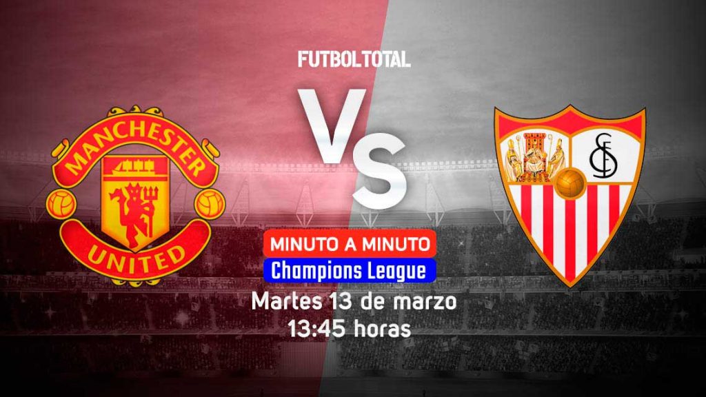 Manchester United vs Sevilla | Champions League | EN VIVO: Minuto a minuto