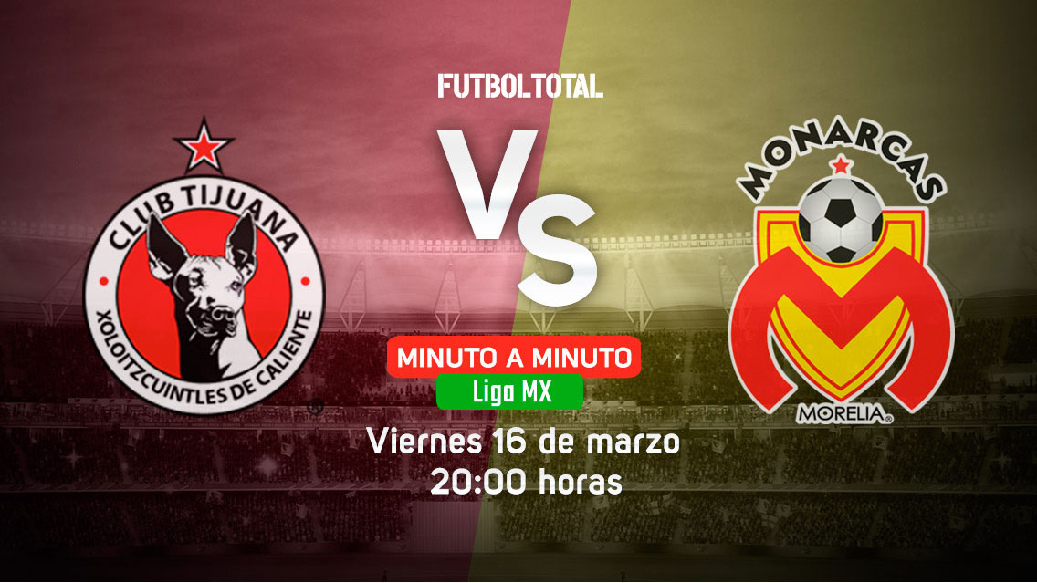 Xolos vs Monarcas | Clausura 2018 | EN VIVO: Minuto a minuto