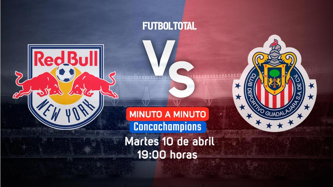 NY Red Bulls vs Chivas | Concachampions | EN VIVO: Minuto a minuto