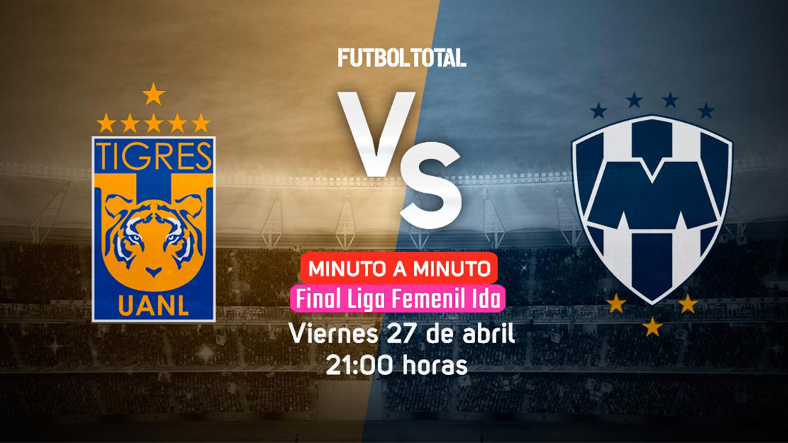 Tigres vs Monterrey | Final Liga Femenil | EN VIVO: Minuto a minuto