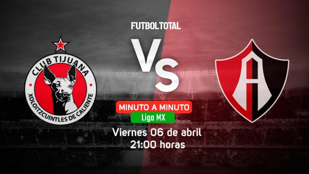 Xolos vs Atlas EN VIVO