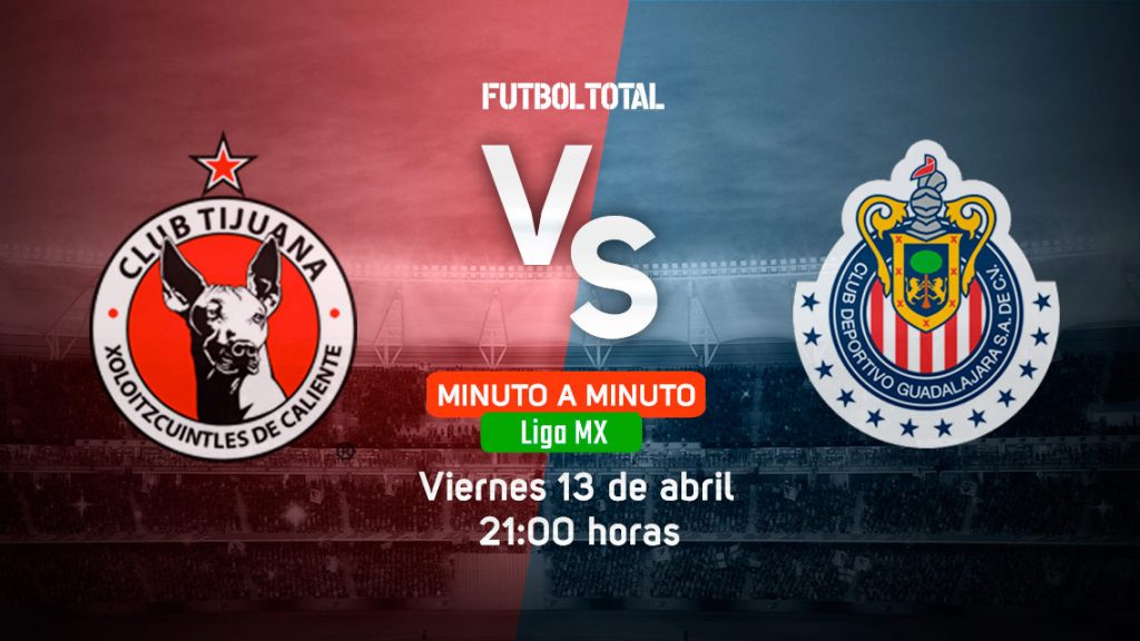 Xolos vs Chivas EN VIVO