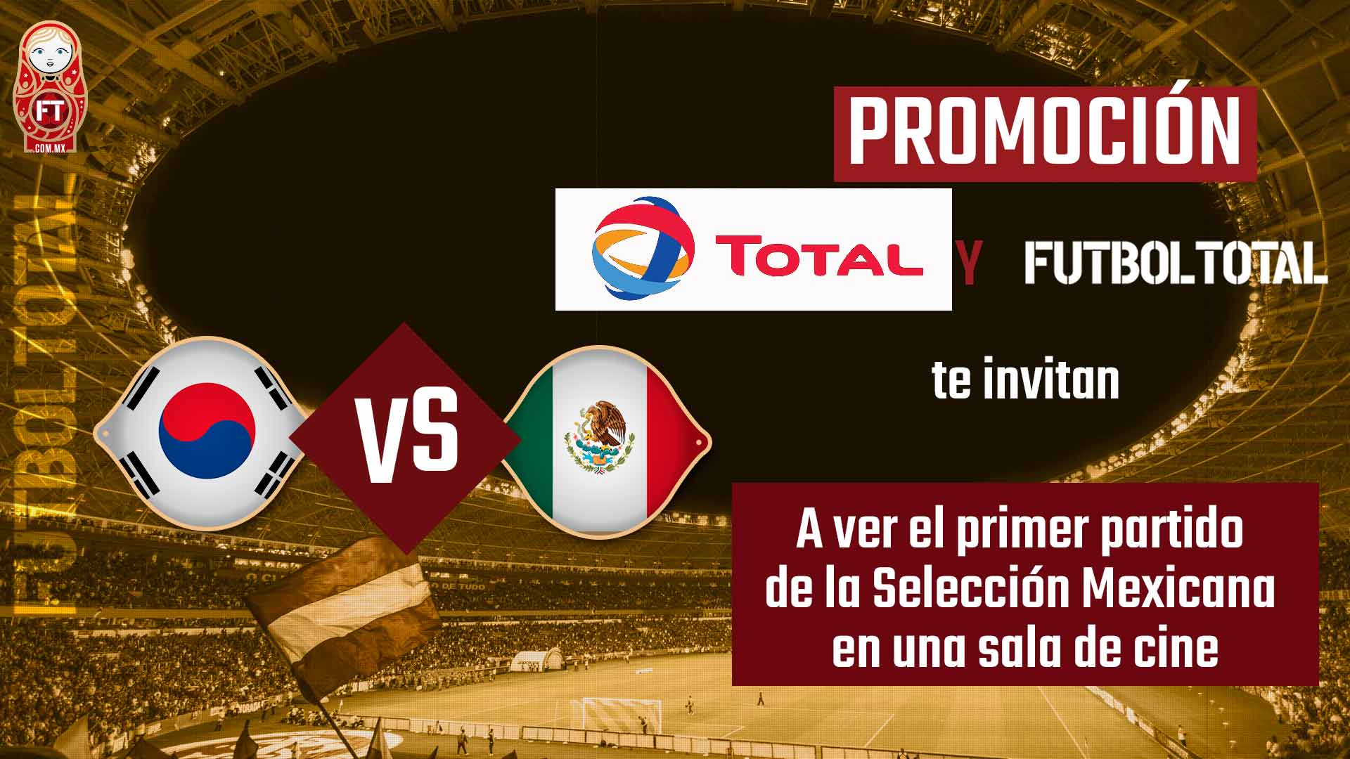 Total México te invita a ver el México vs Corea desde una sala de cine