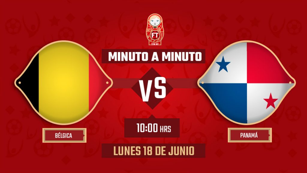 Bélgica vs Panamá | Mundial Rusia 2018 | EN VIVO: Minuto a minuto