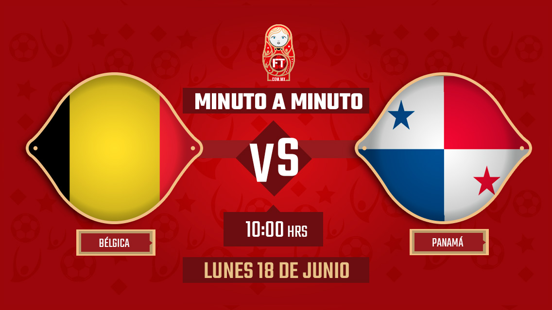 Bélgica vs Panamá | Mundial Rusia 2018 | EN VIVO: Minuto a minuto