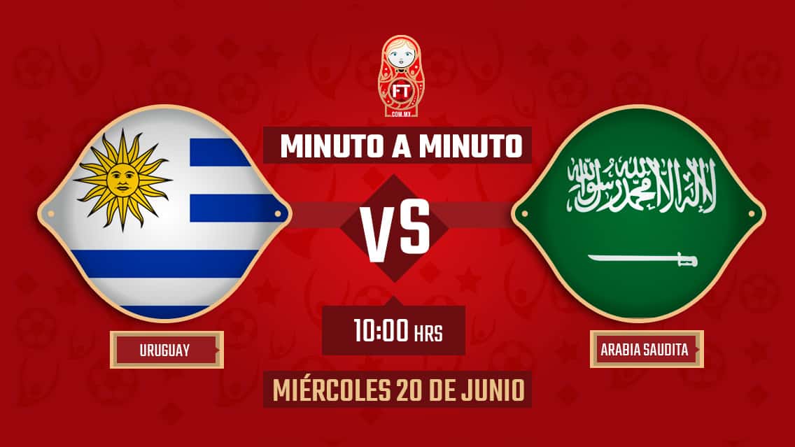 Uruguay vs Arabia Saudita | Mundial Rusia 2018 | EN VIVO: Minuto a minuto