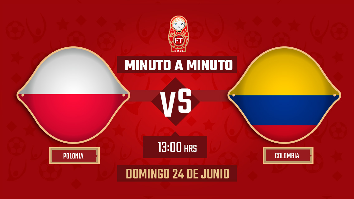 Polonia vs Colombia | Mundial Rusia 2018 | EN VIVO: Minuto a minuto