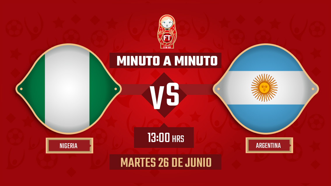 Nigeria vs Argentina | Mundial Rusia 2018 | EN VIVO: Minuto a minuto