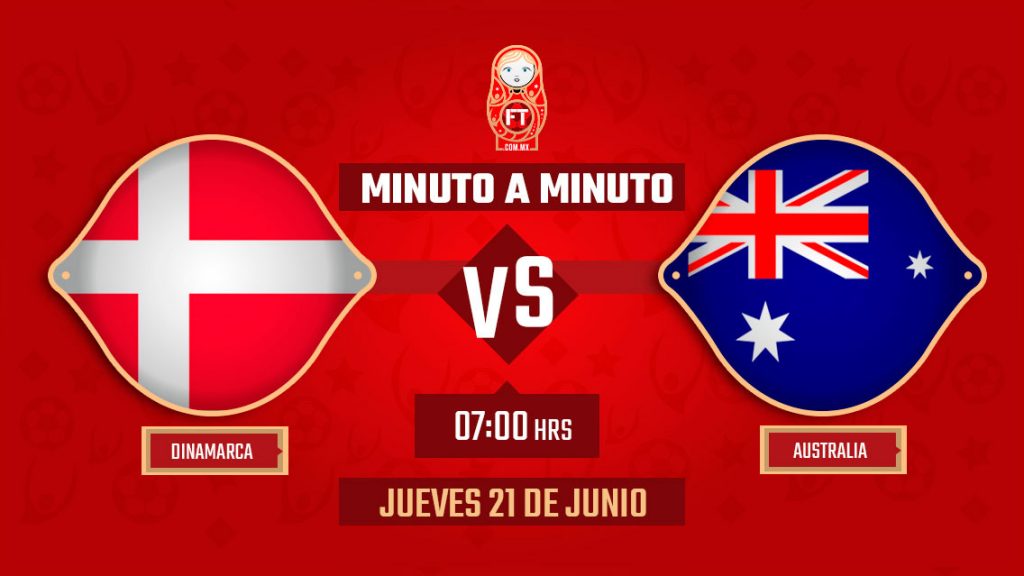 Dinamarca vs Australia | Mundial Rusia 2018 | EN VIVO: Minuto a minuto
