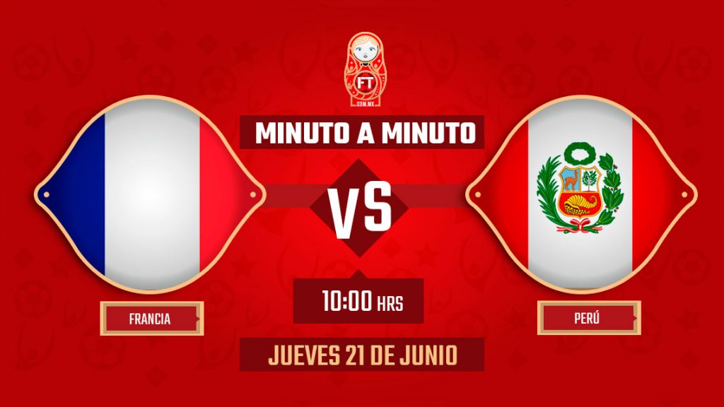 Francia vs Perú | Mundial Rusia 2018 | EN VIVO: Minuto a minuto