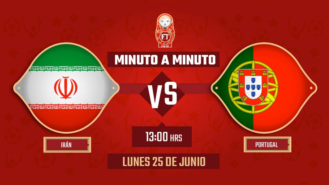 Irán vs Portugal | Mundial Rusia 2018 | EN VIVO: Minuto a minuto