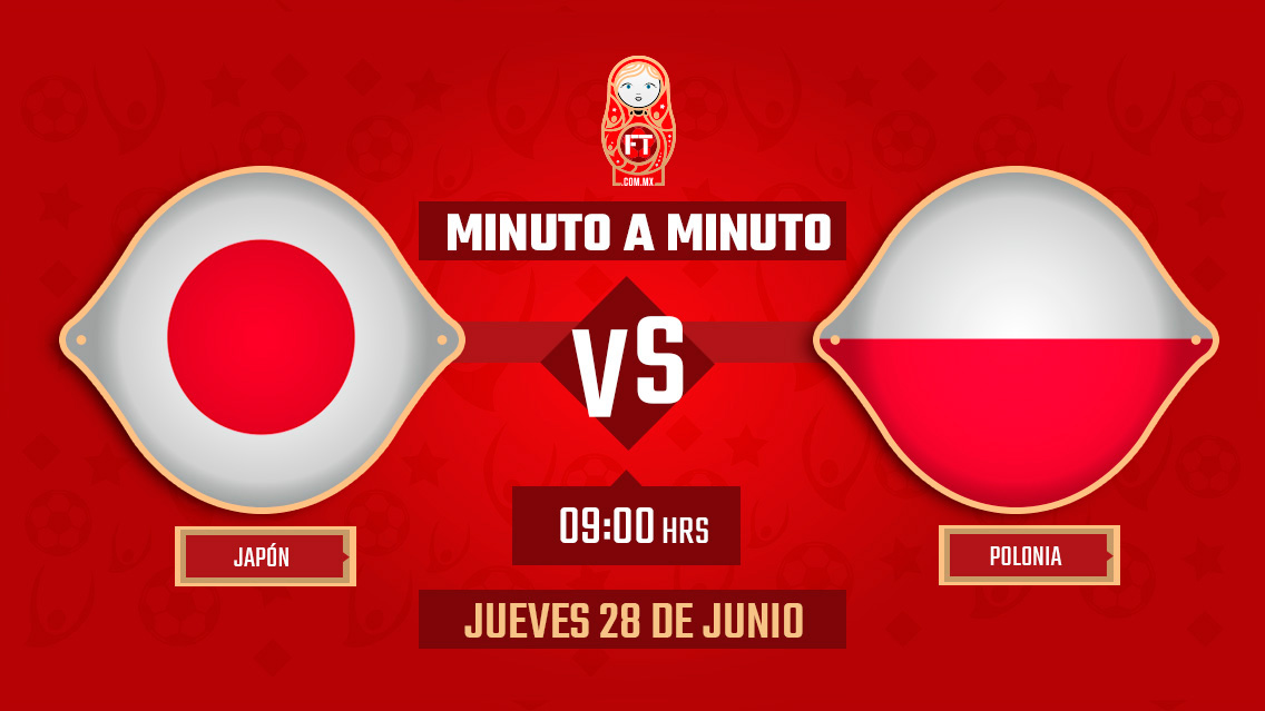 Japón vs Polonia| Mundial Rusia 2018 | EN VIVO: Minuto a minuto