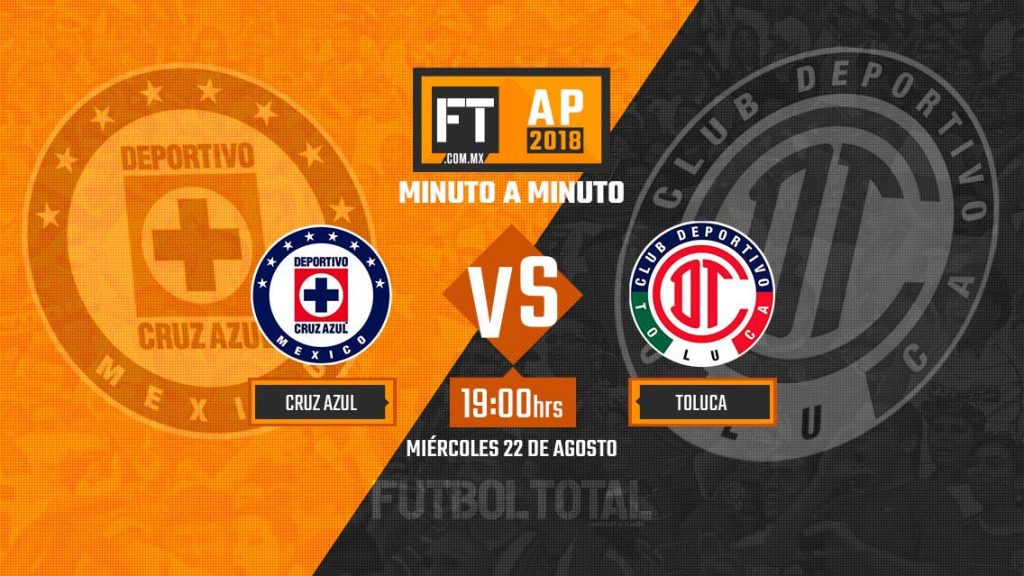 Cruz Azul vs Toluca | Apertura 2018 | Liga MX | EN VIVO: Minuto a minuto
