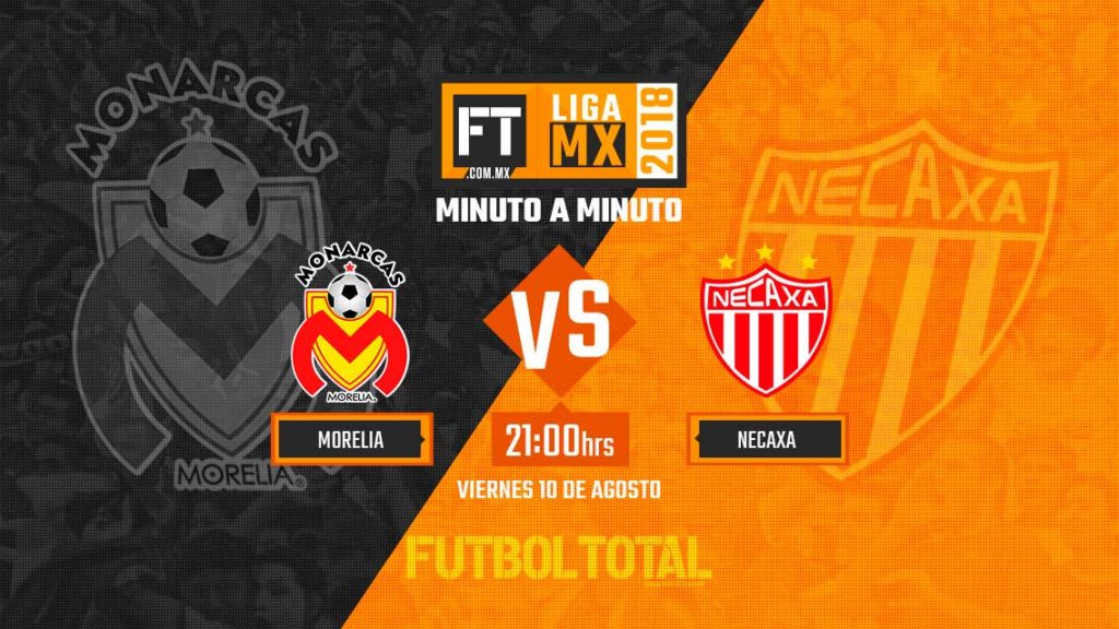 Morelia vs Necaxa | Liga MX | Apertura 2018 | EN VIVO: Minuto a minuto