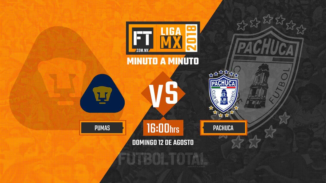 Pumas UNAM vs Pachuca | Liga MX | Apertura 2018 | EN VIVO: Minuto a minuto
