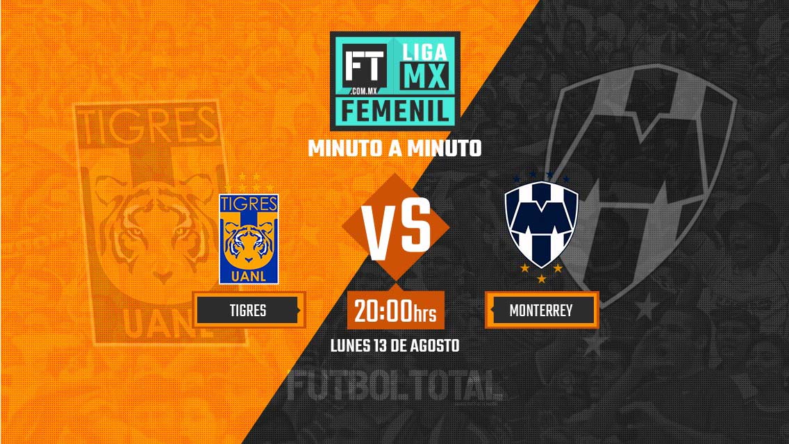 Tigres vs Monterrey | Liga Femenil | EN VIVO: Minuto a minuto