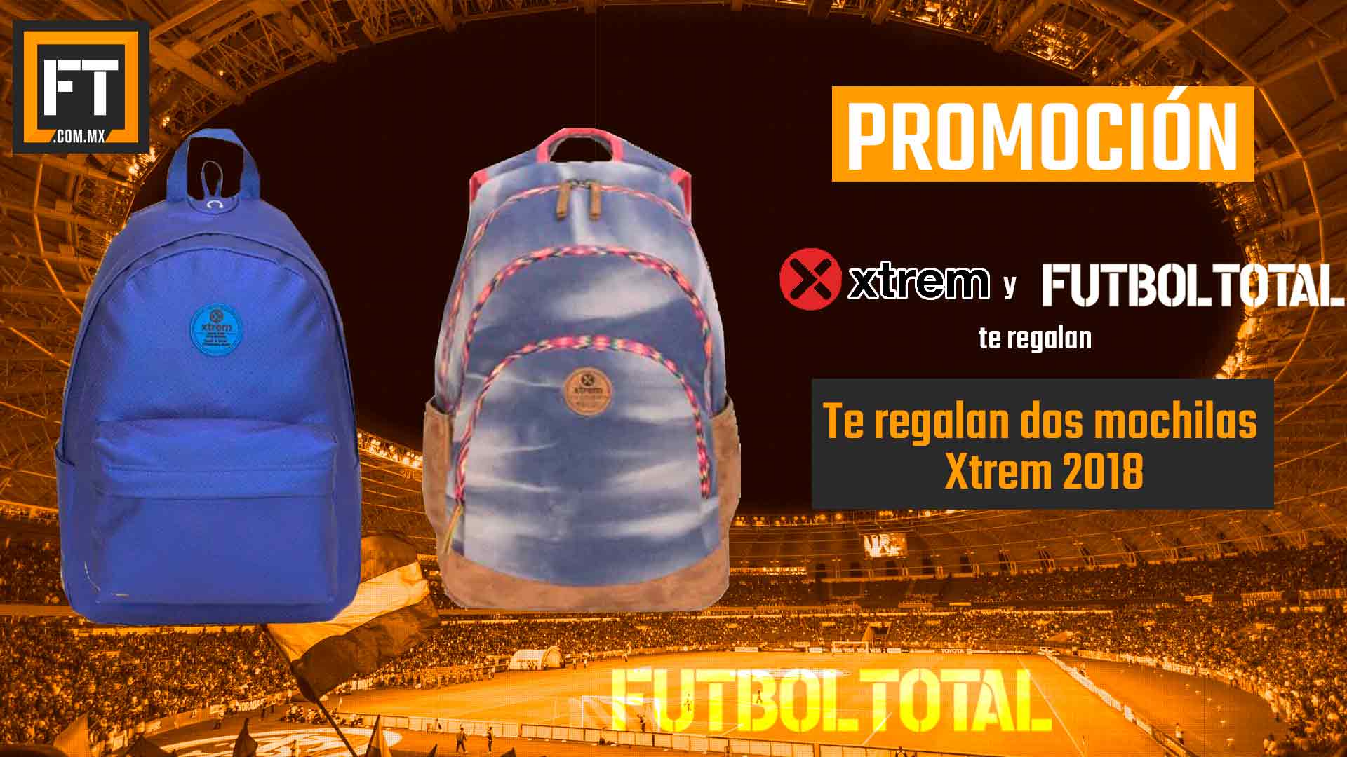 Futbol Total te regala 2 mochilas Xtrem 2018