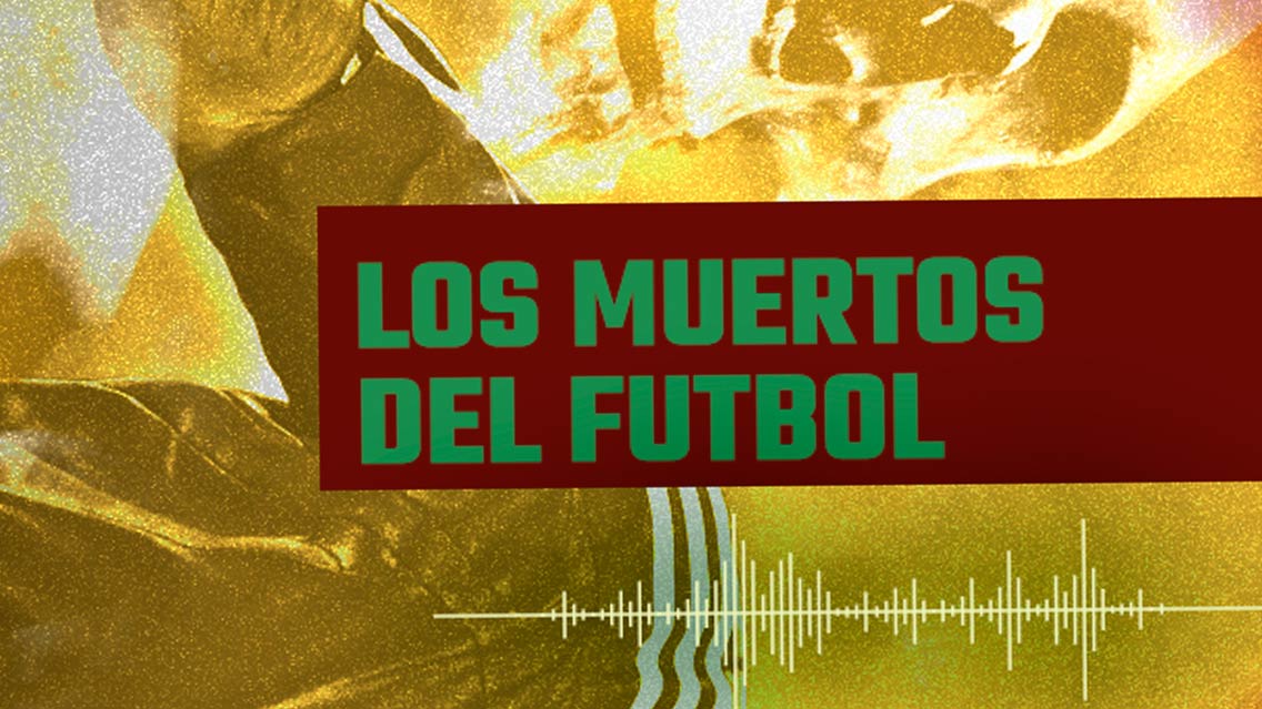 Elige a los verdaderos muertos del futbol.