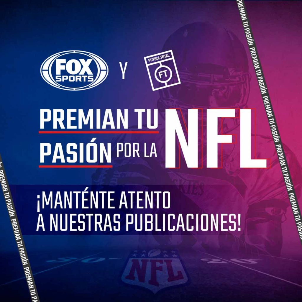 Fox Sports y Futbol Total premian tu pasión por la NFL