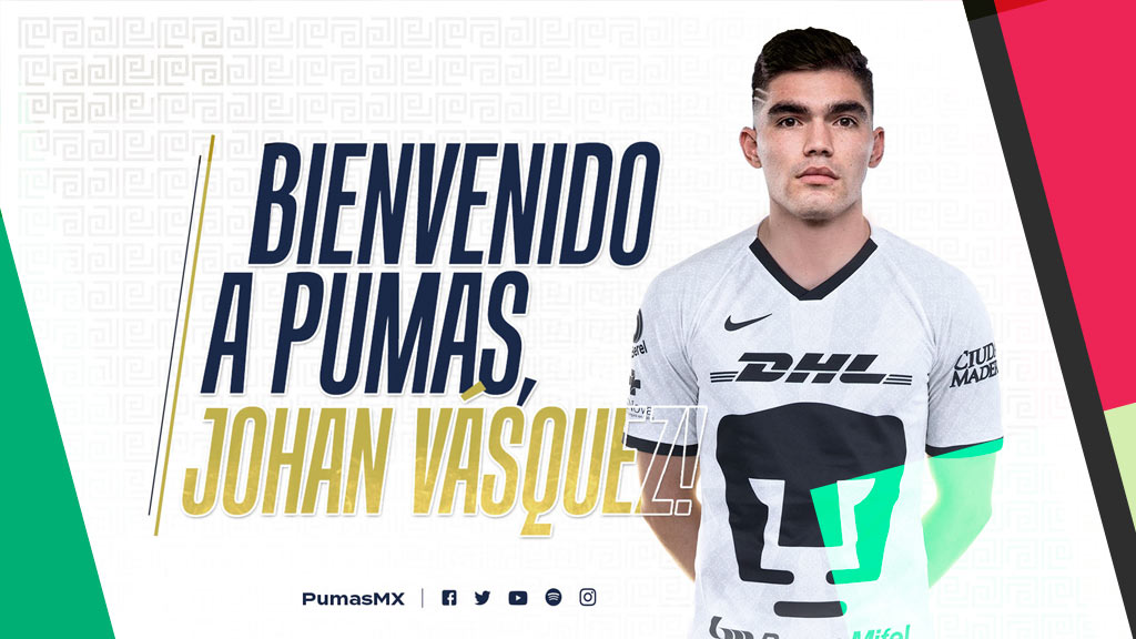 OFICIAL, Johan Vásquez es nuevo jugador de Pumas