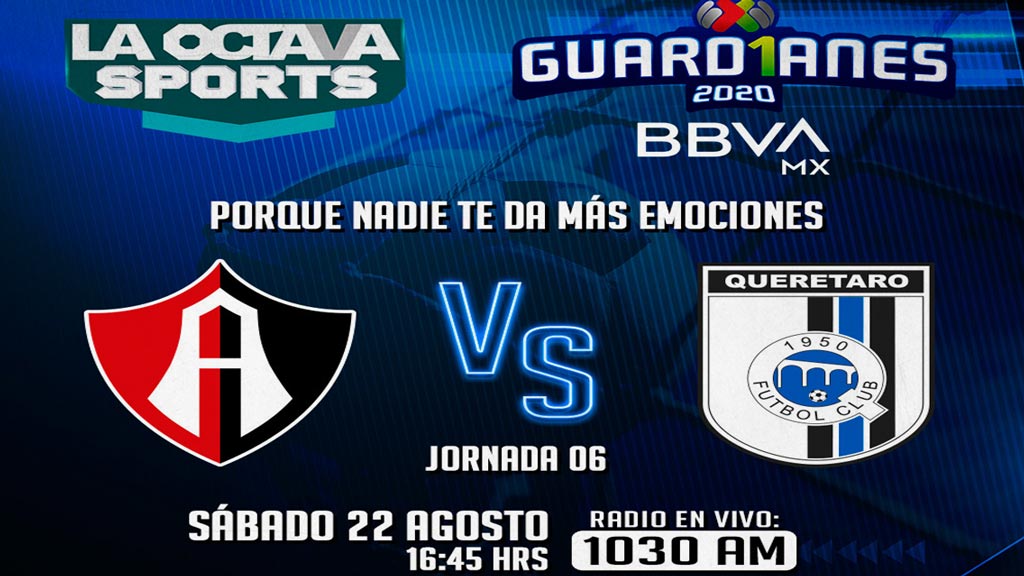 Escucha en vivo aquí el partido Atlas contra Querétaro