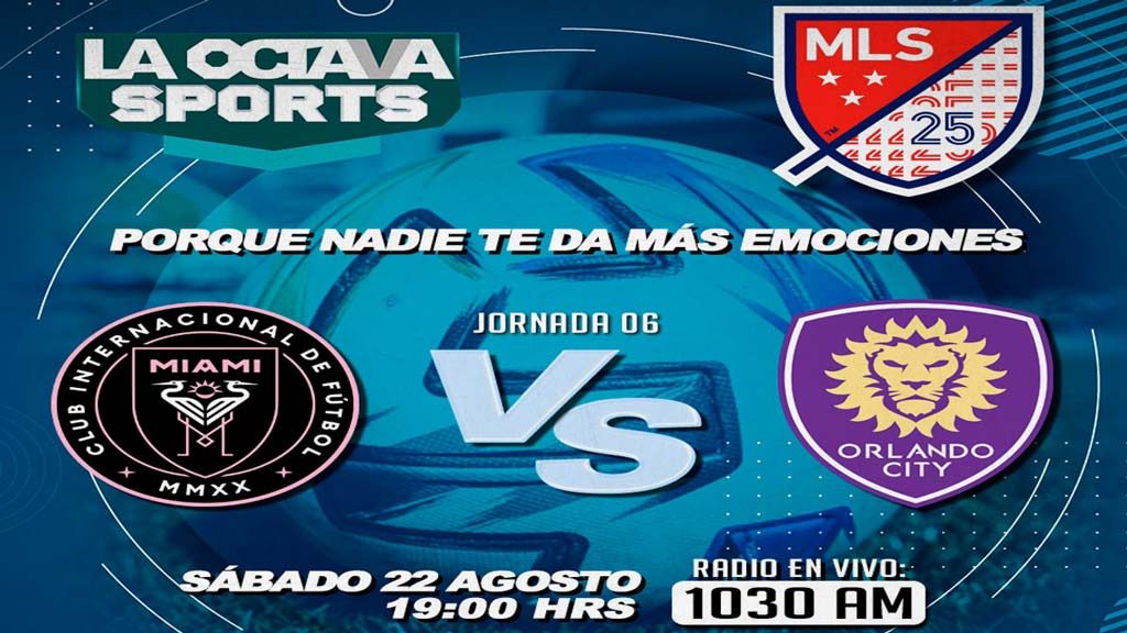 Escucha en vivo aquí el partido Inter Miami contra Orlando City