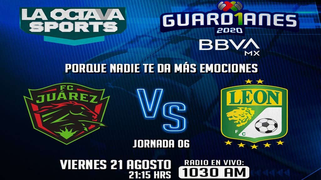 Escucha en vivo aquí el partido Juárez contra León