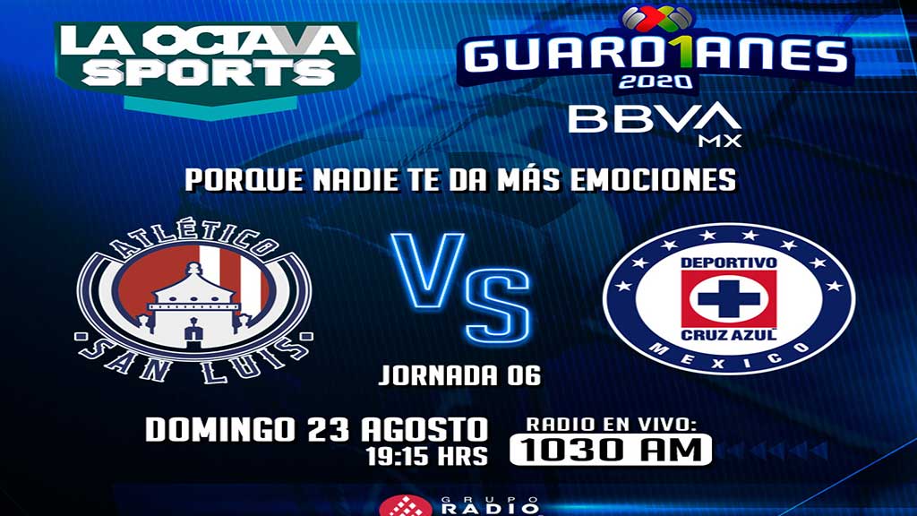 Escucha EN VIVO aquí el partido Atlético de San Luis vs Cruz Azul