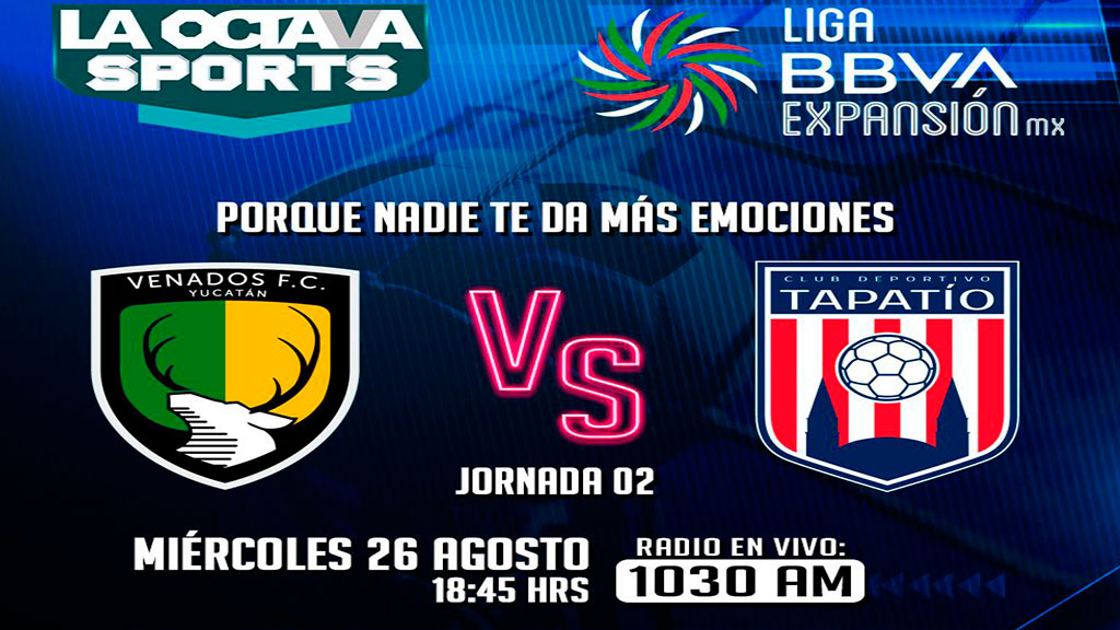 Escucha EN VIVO aquí el partido Venados vs Tapatío