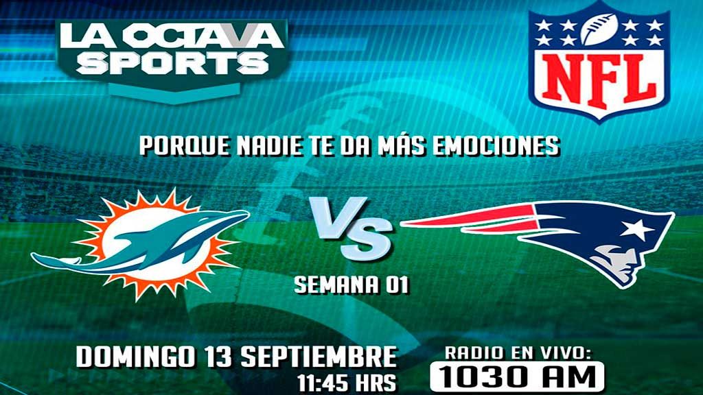 Escucha EN VIVO aquí el duelo entre Miami y Nueva Inglaterra