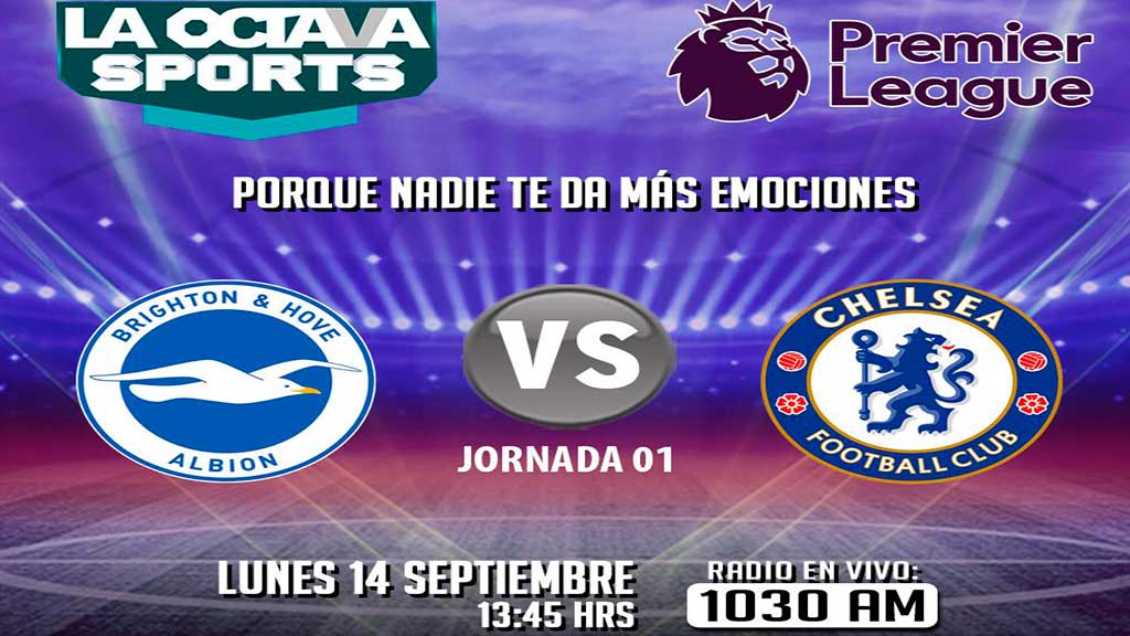 Escucha EN VIVO aquí el duelo entre Chelsea y Brighton