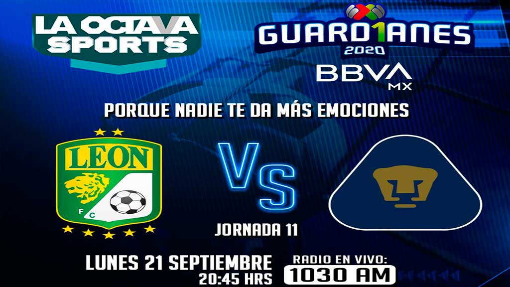 Escucha EN VIVO aquí el duelo entre León y Pumas