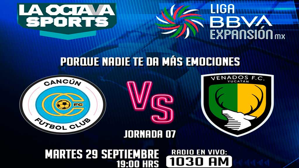 Escucha EN VIVO aquí el duelo entre Venados FC y Cancún FC