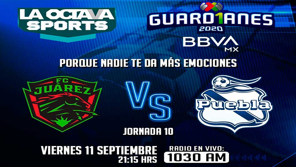 Escucha EN VIVO aquí el partido entre Juárez y Puebla