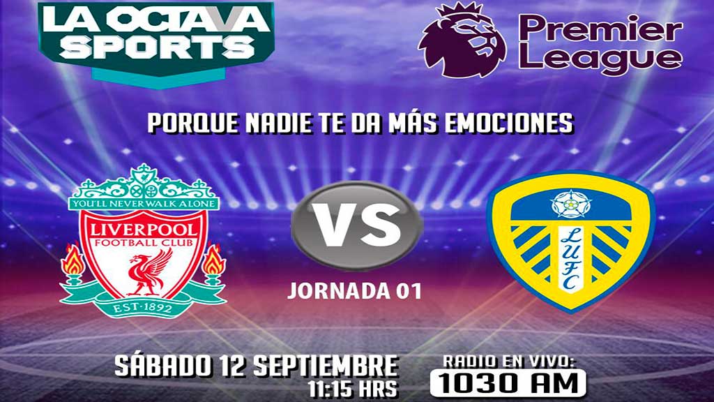 Escucha EN VIVO aquí el Liverpool vs Leeds United