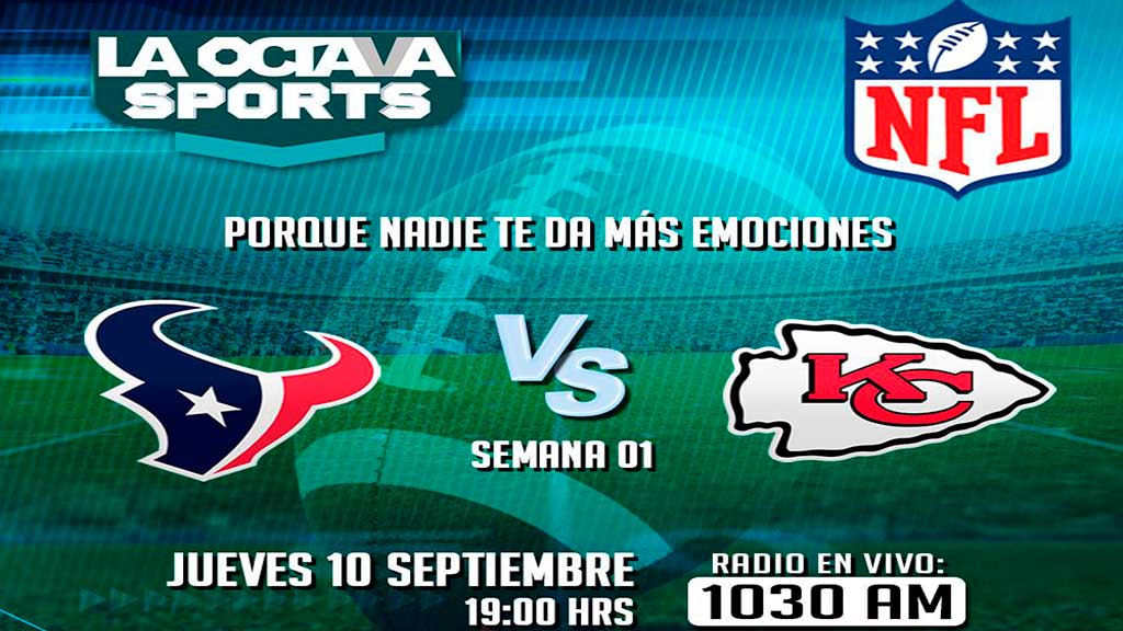 Escucha EN VIVO aquí el Kansas City Chiefs vs Houston Texans