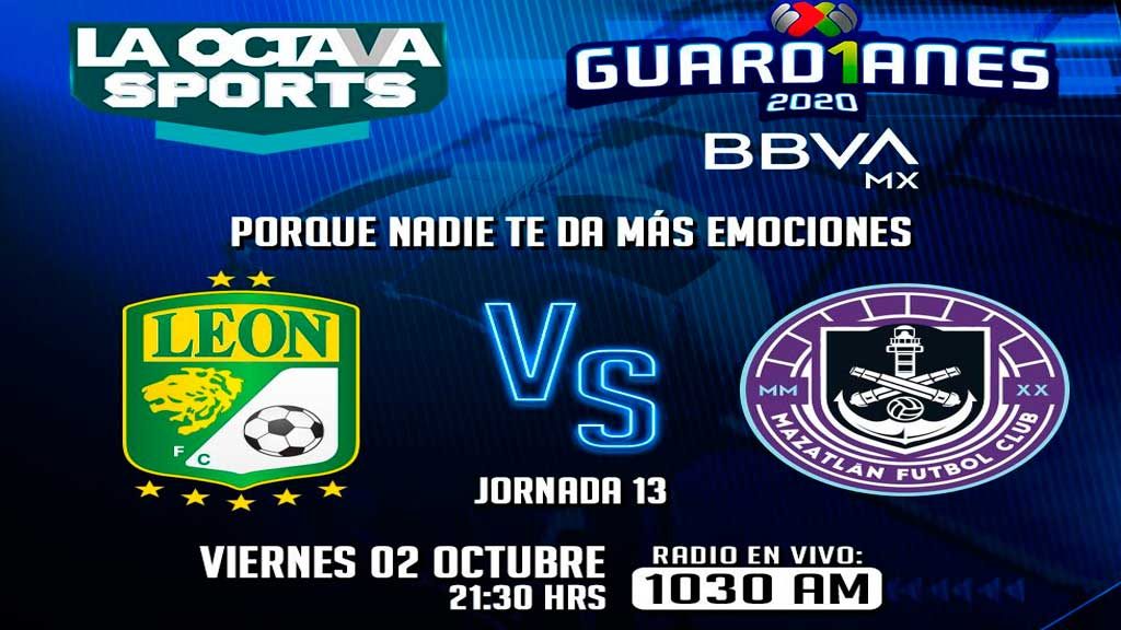 Escucha EN VIVO aquí el duelo entre León y Mazatlán