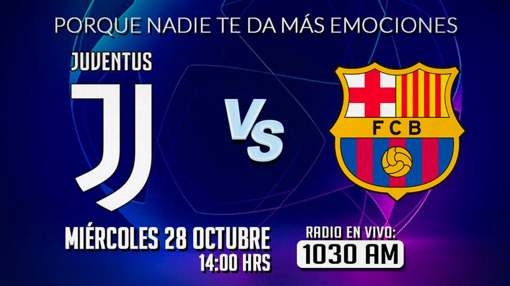 Escucha EN VIVO aquí el duelo entre Juventus vs FC Barcelona