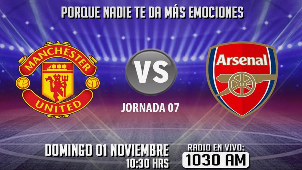 Escucha EN VIVO aquí el duelo entre Manchester United vs Arsenal