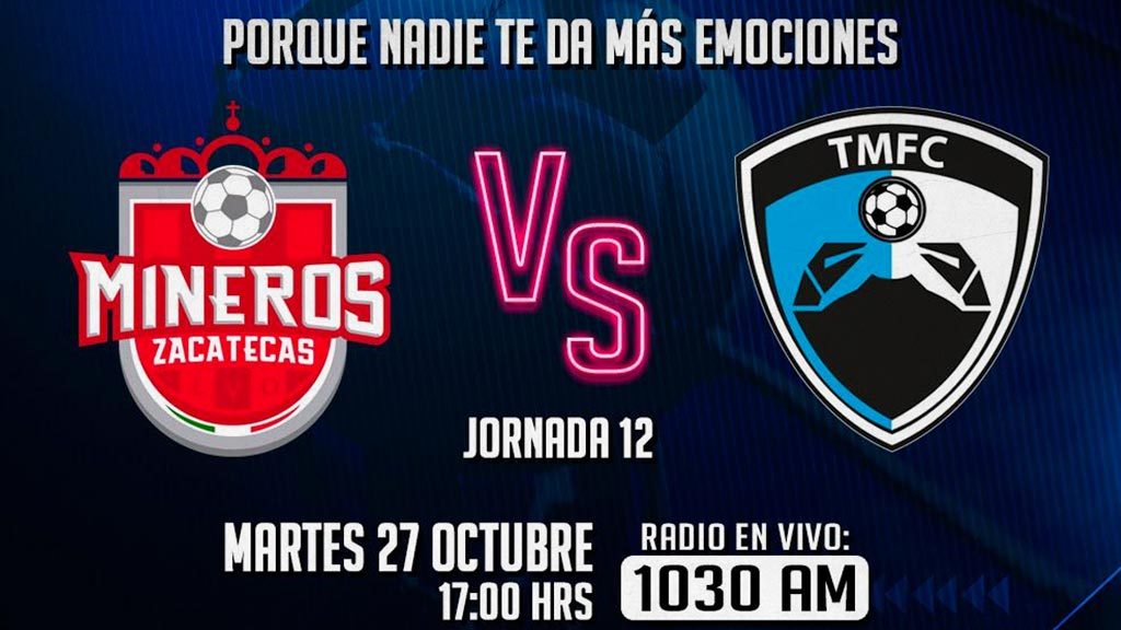 Escucha EN VIVO aquí el duelo entre Mineros y Tampico-Madero